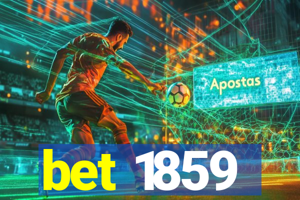 bet 1859